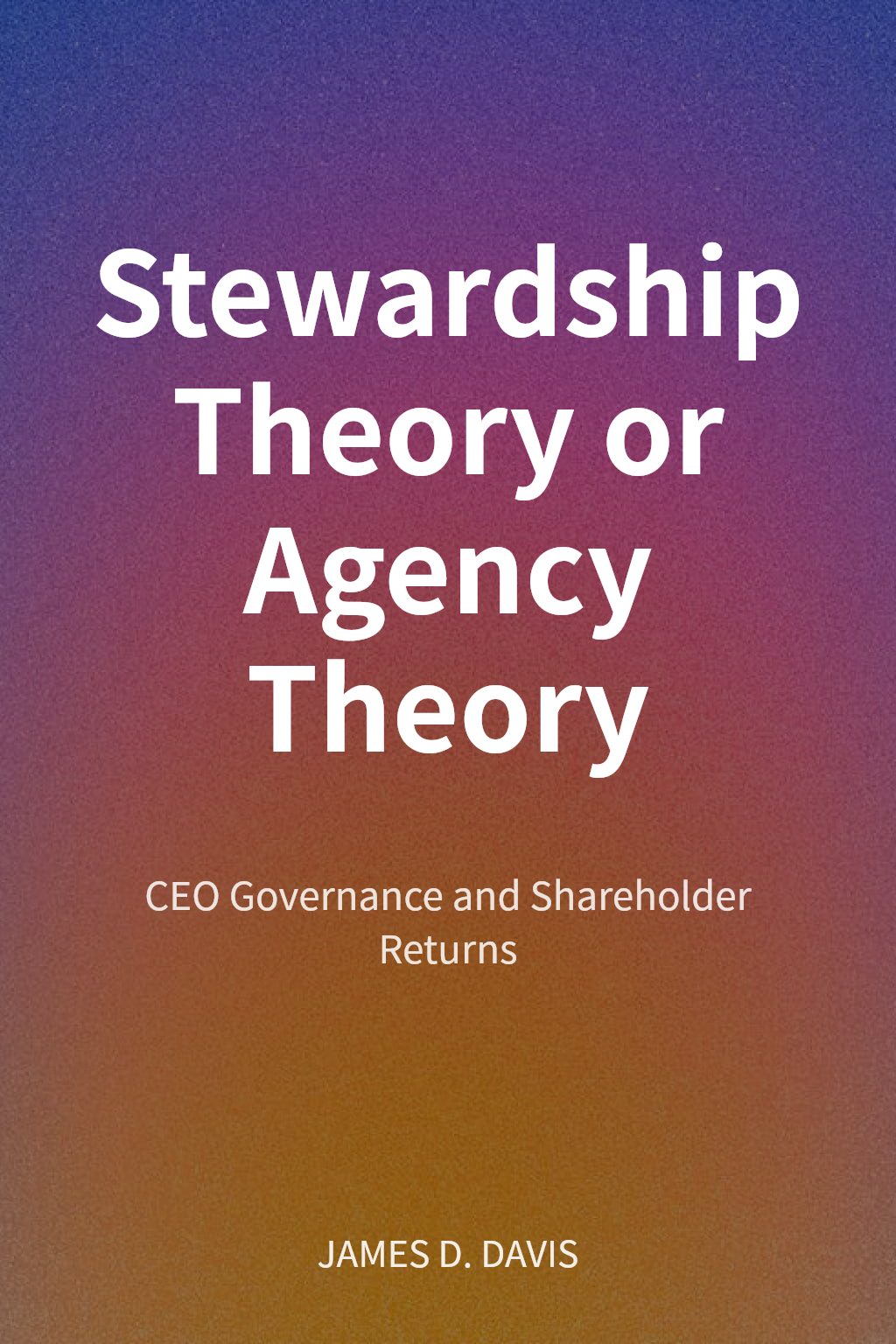 Stewardship Theory or Agency Theory cover