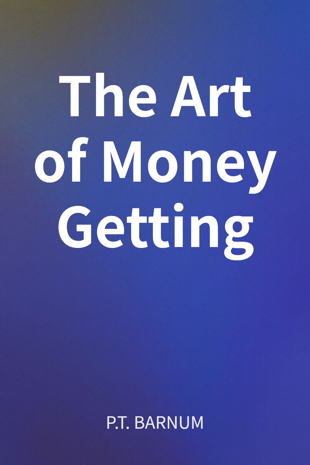 The Art of Money Getting cover