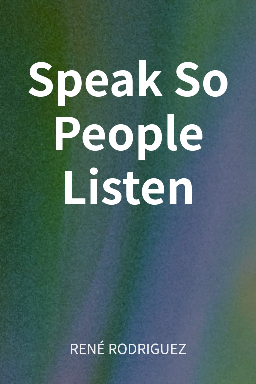 Speak So People Listen cover