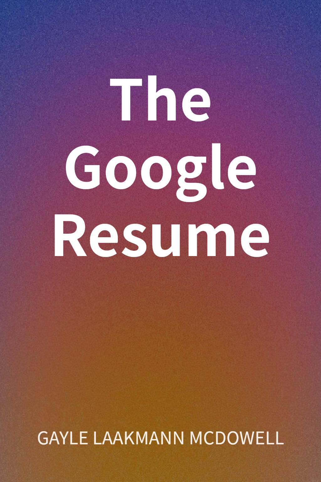 The Google Resume cover