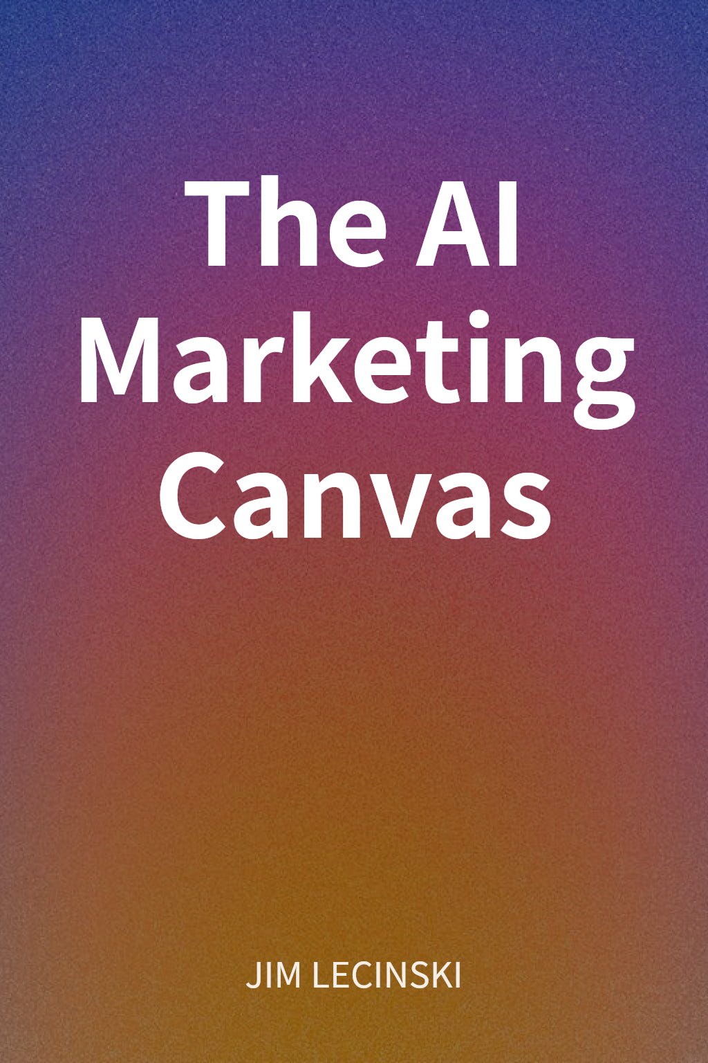 The AI Marketing Canvas cover