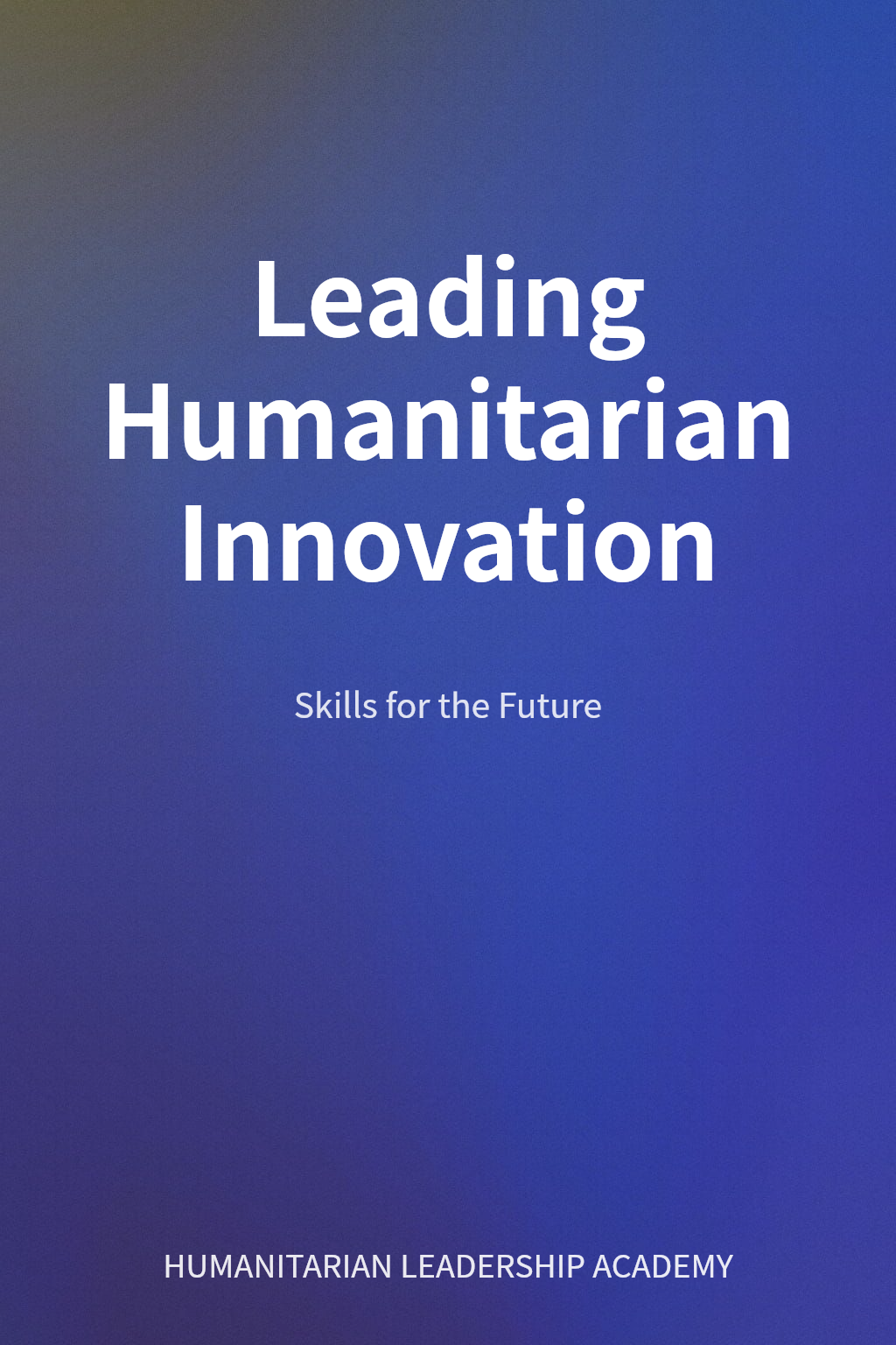 Leading Humanitarian Innovation cover