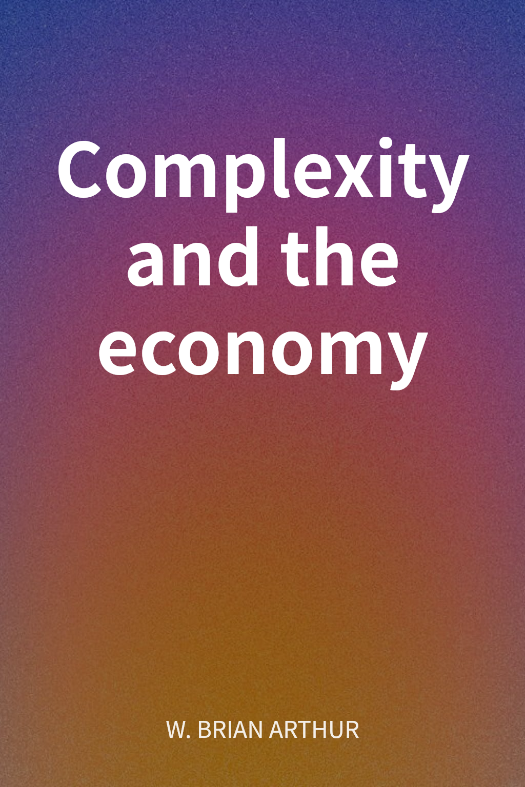 Complexity and the economy cover