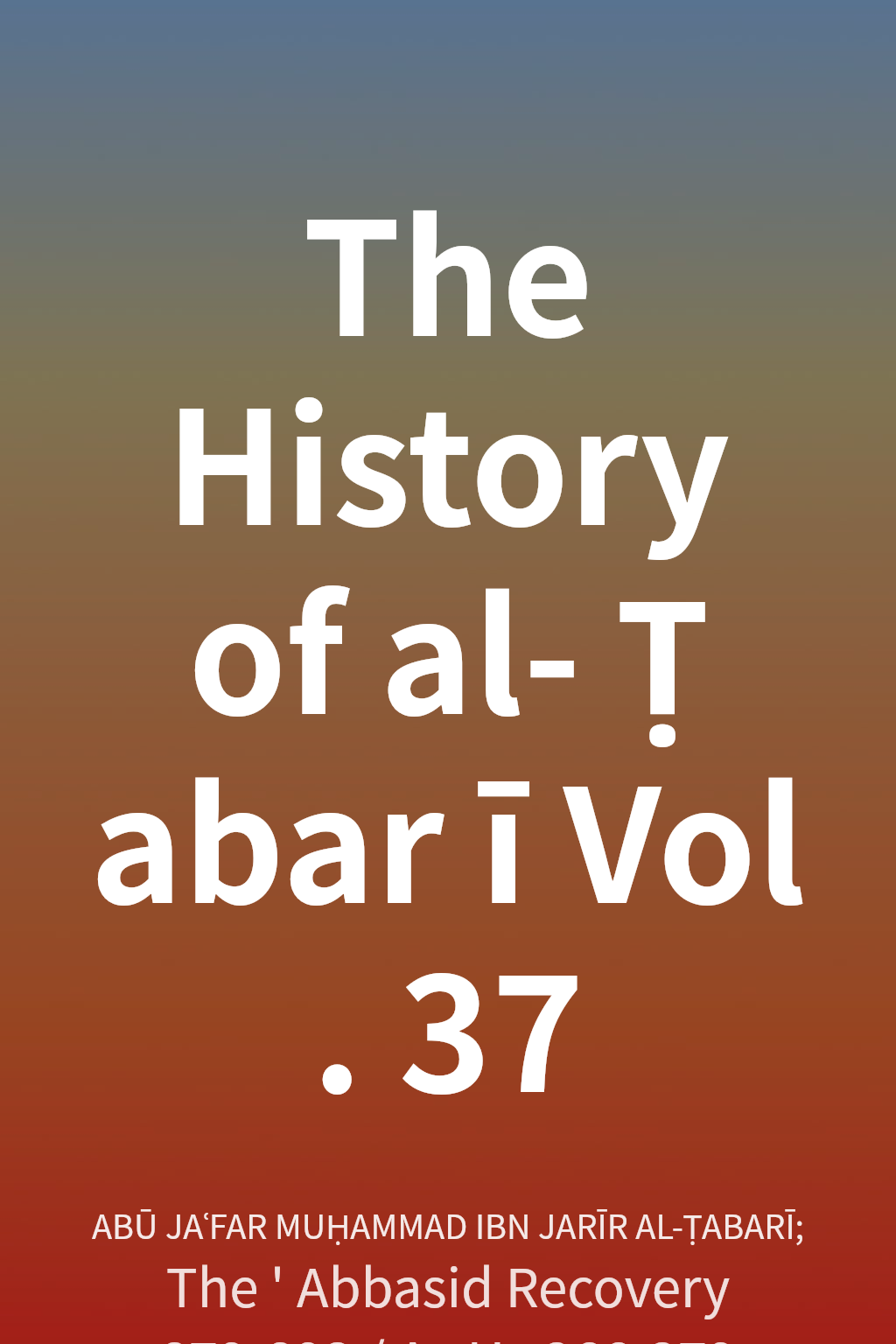 The History of al-Ṭabarī Vol. 37 cover