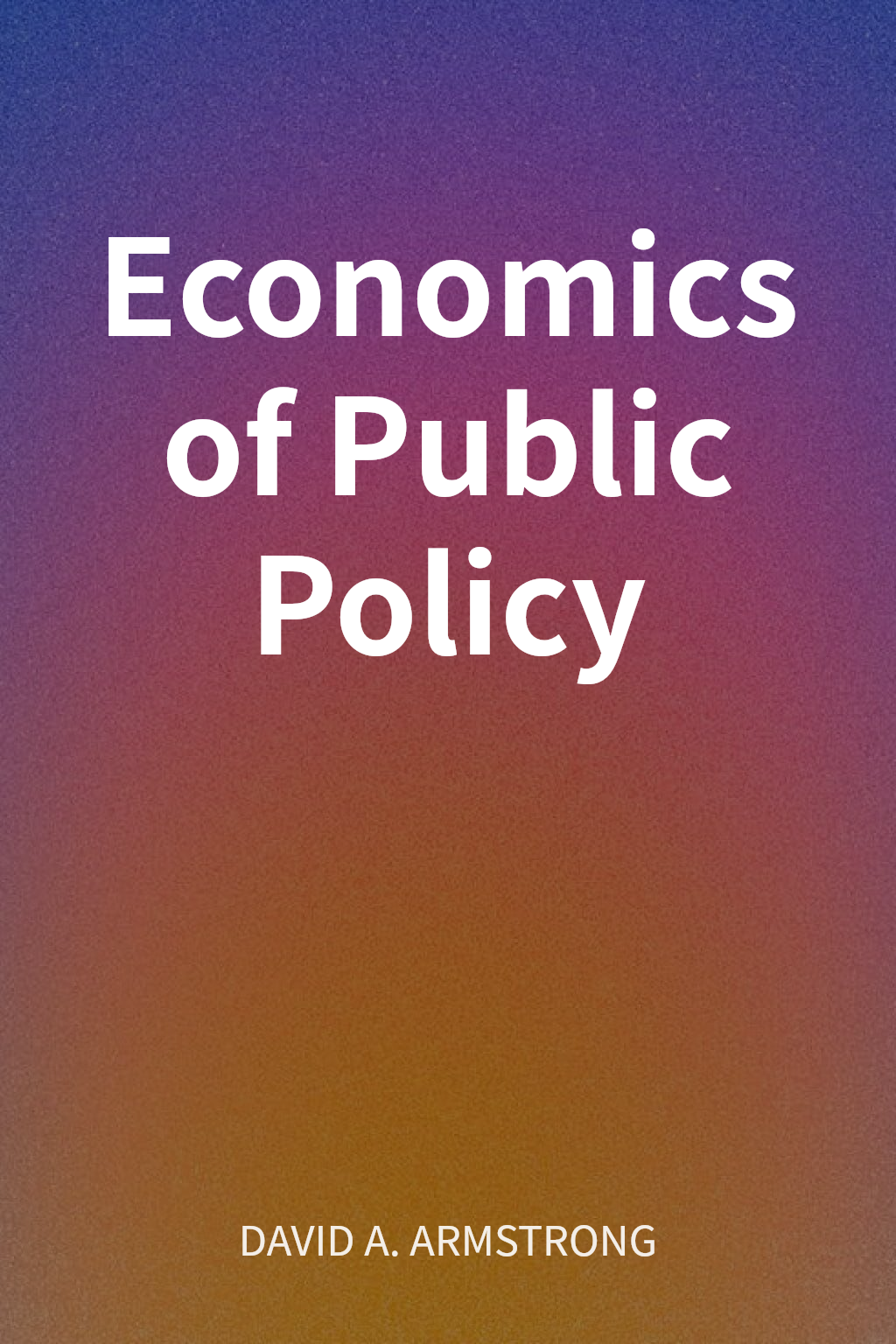 Economics of Public Policy cover