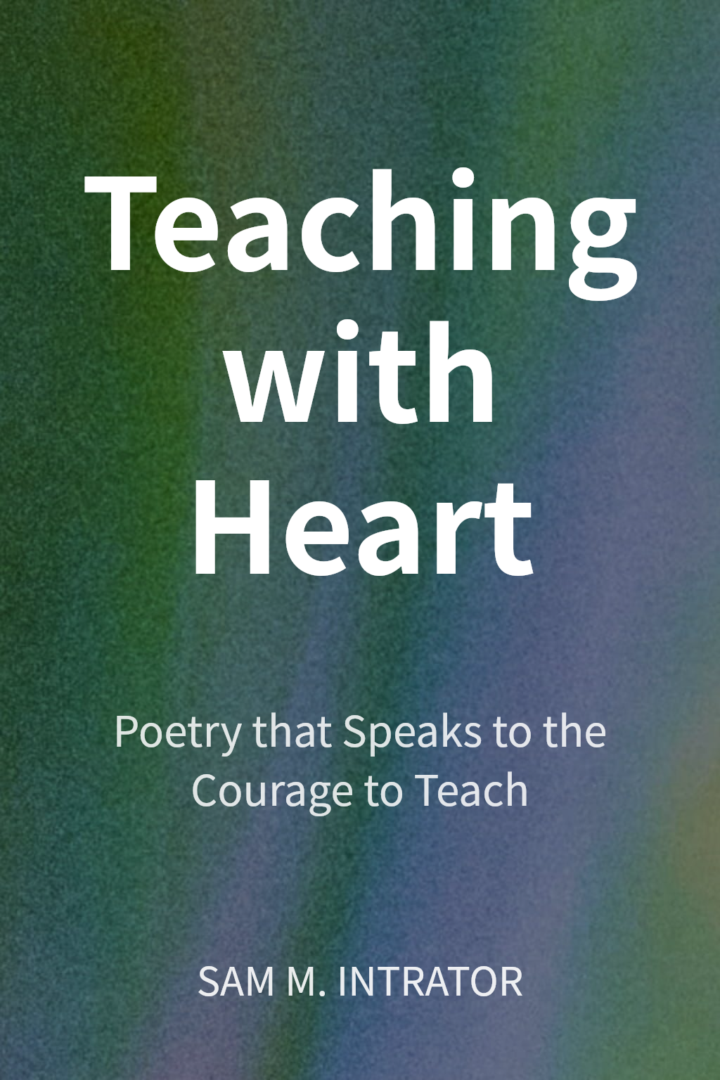 Teaching with Heart cover