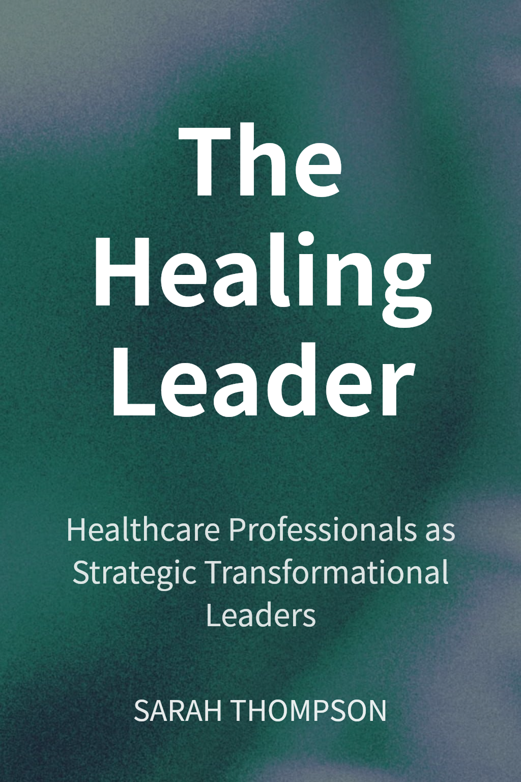 The Healing Leader cover