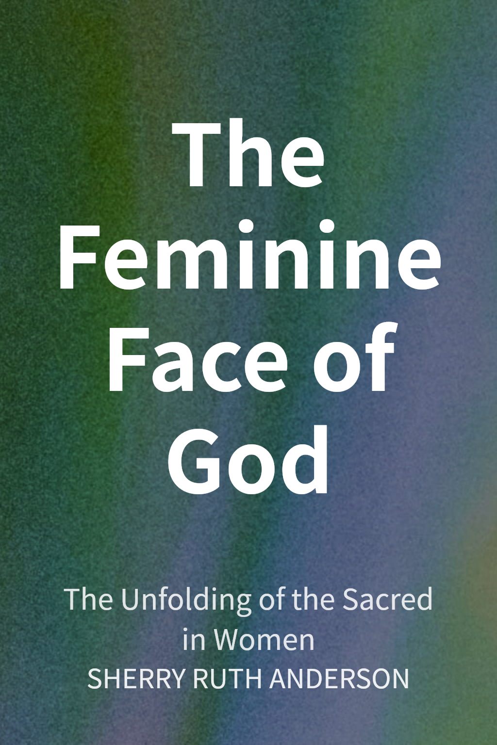 The Feminine Face of God cover