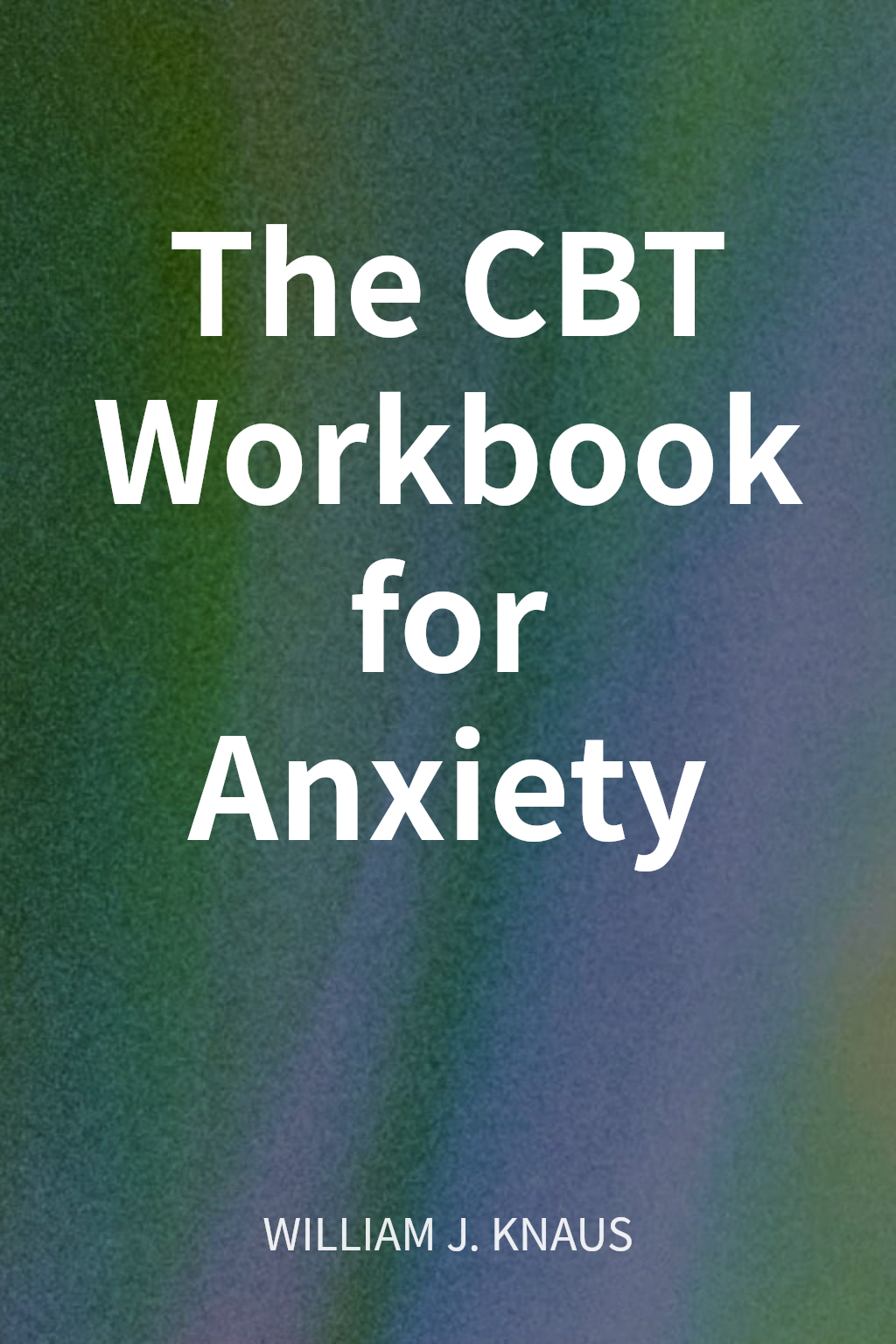 The CBT Workbook for Anxiety 封面