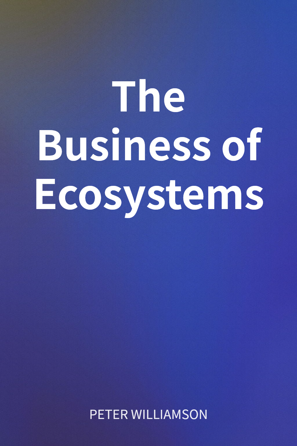 The Business of Ecosystems cover