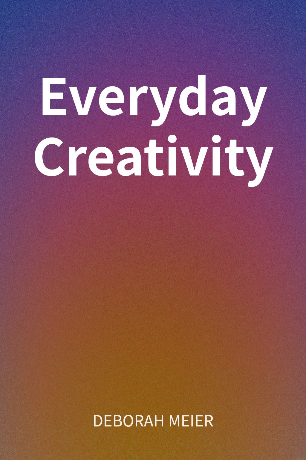 Everyday Creativity cover