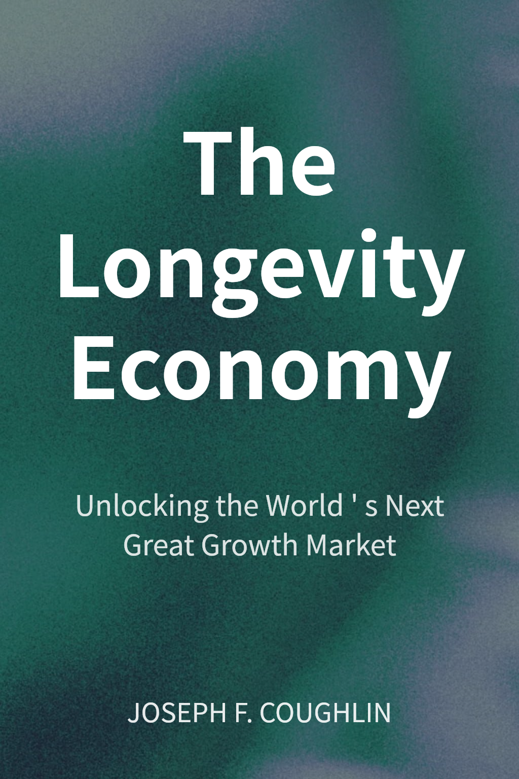 The Longevity Economy cover