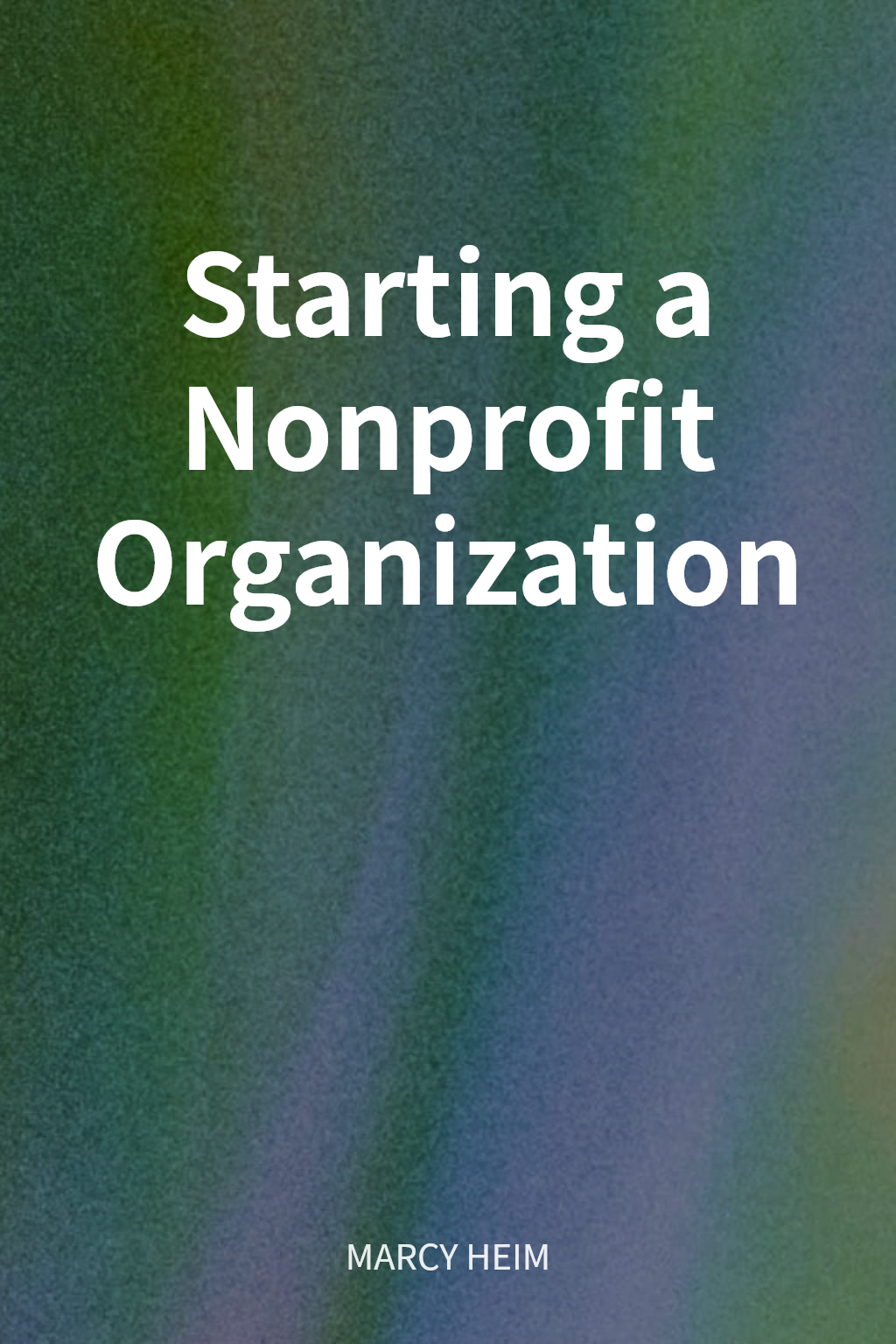 Starting a Nonprofit Organization cover