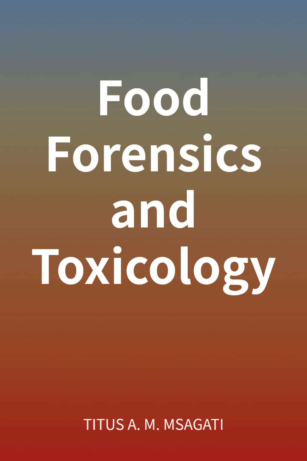 Food Forensics and Toxicology cover