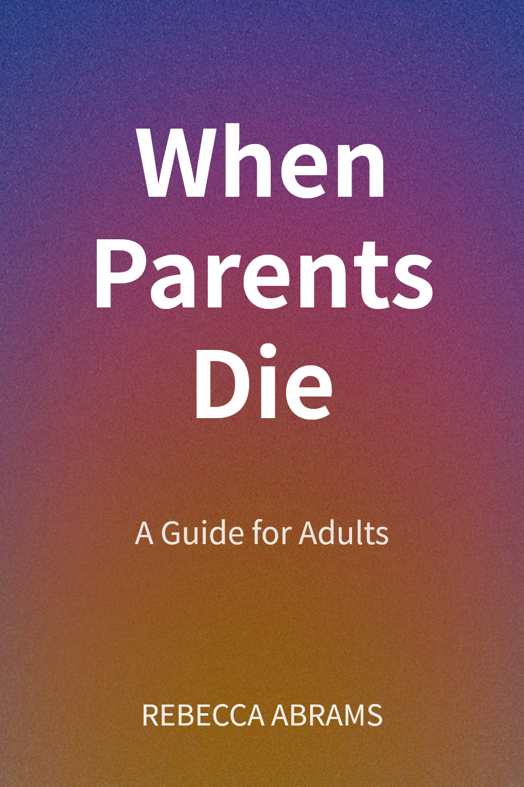 When Parents Die 封面