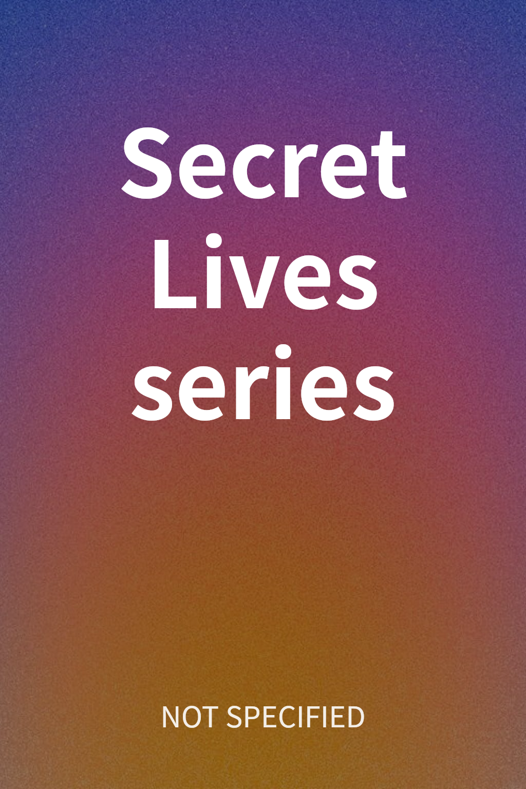 Secret Lives series cover