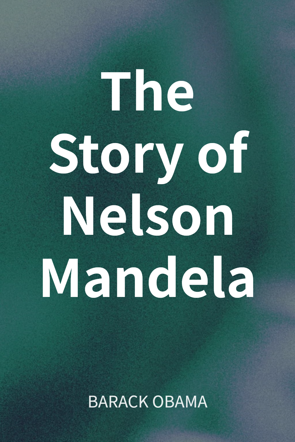 The Story of Nelson Mandela cover