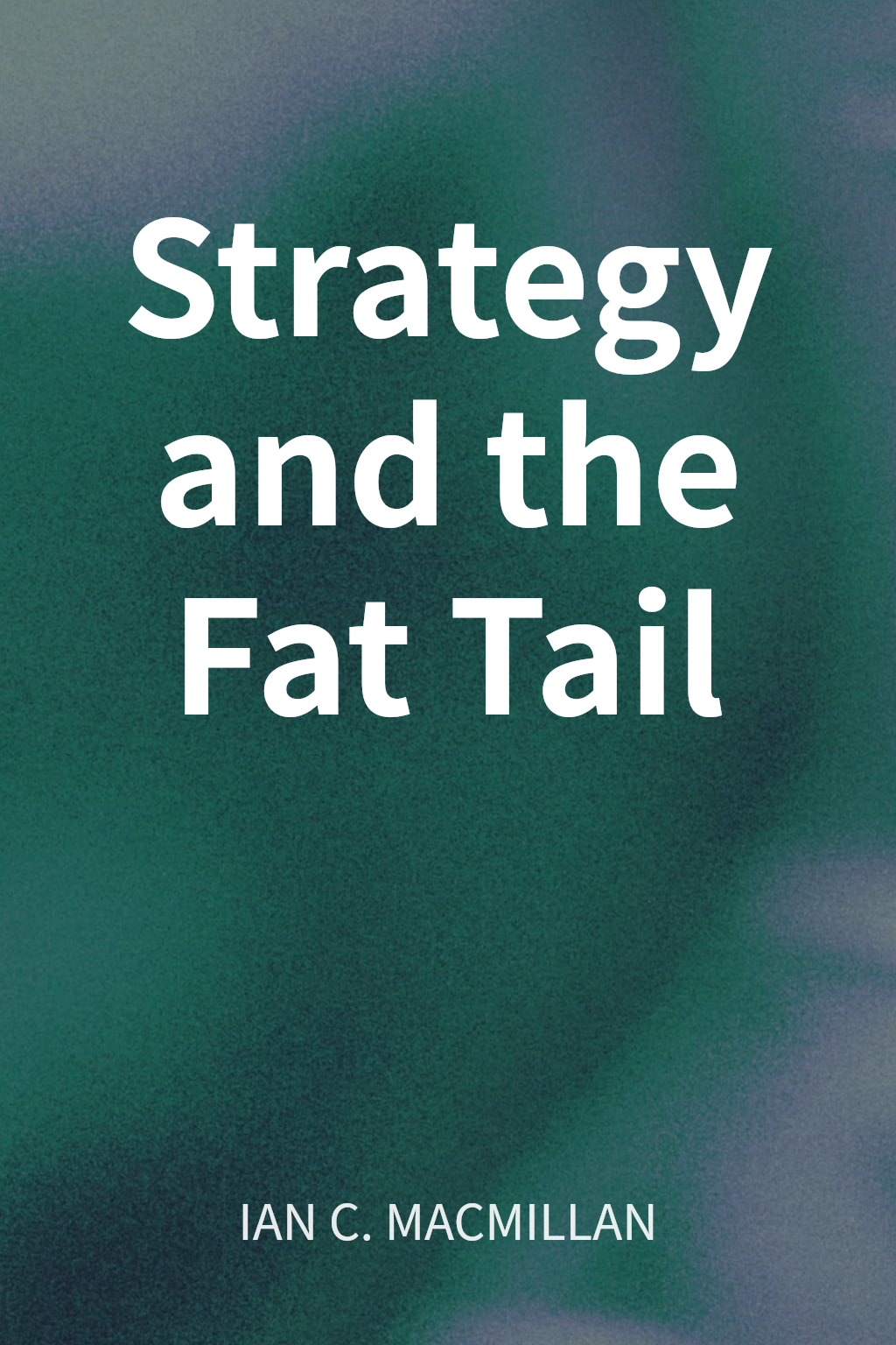 Strategy and the Fat Tail cover