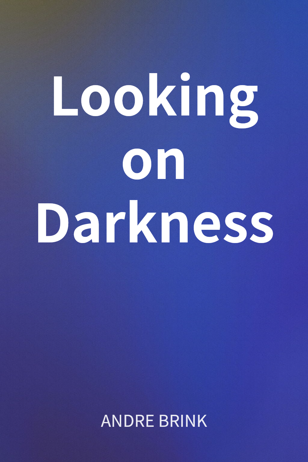 Looking on Darkness cover