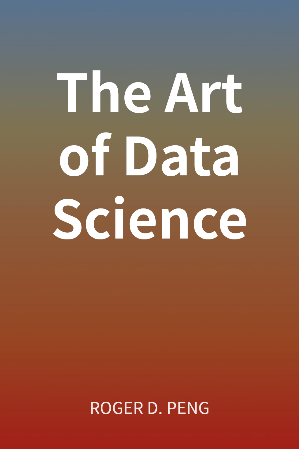 The Art of Data Science cover
