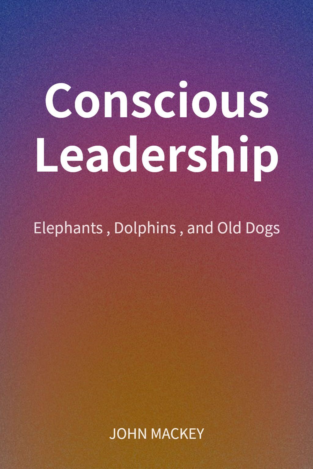Conscious Leadership cover