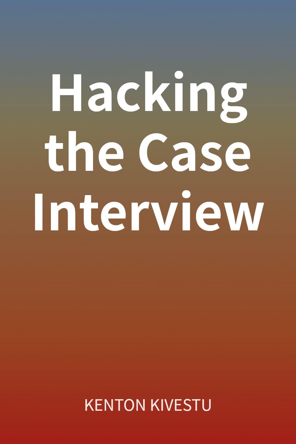 Hacking the Case Interview cover