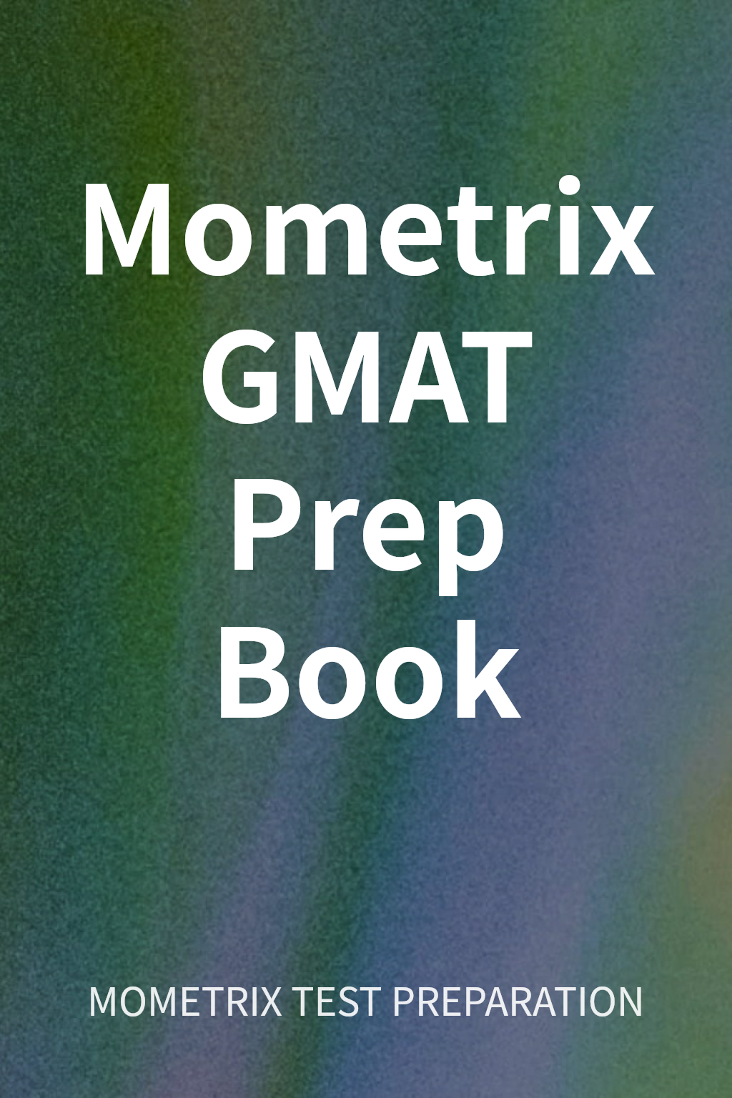 Mometrix GMAT Prep Book cover
