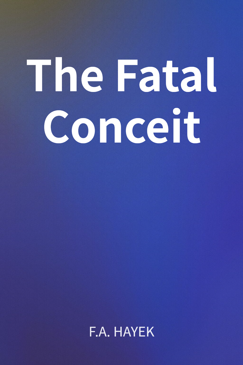The Fatal Conceit cover