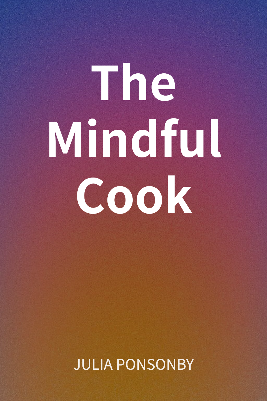 The Mindful Cook cover