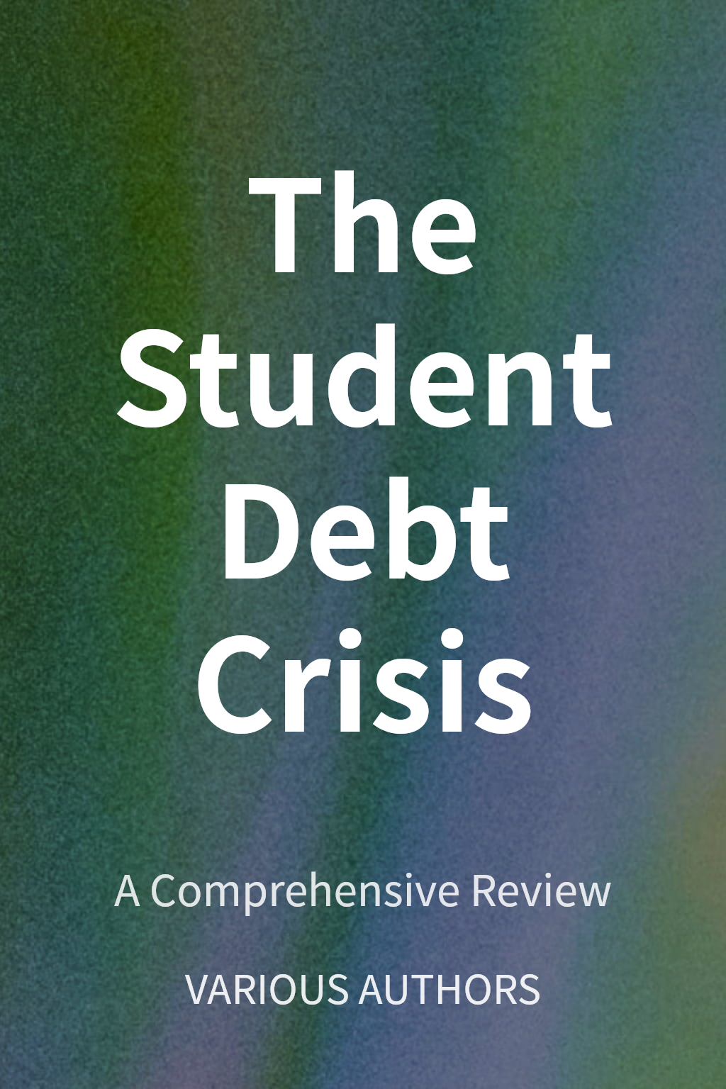 The Student Debt Crisis cover