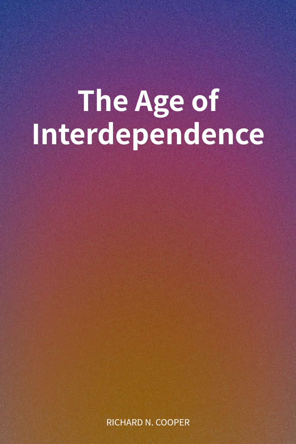 The Age of Interdependence cover