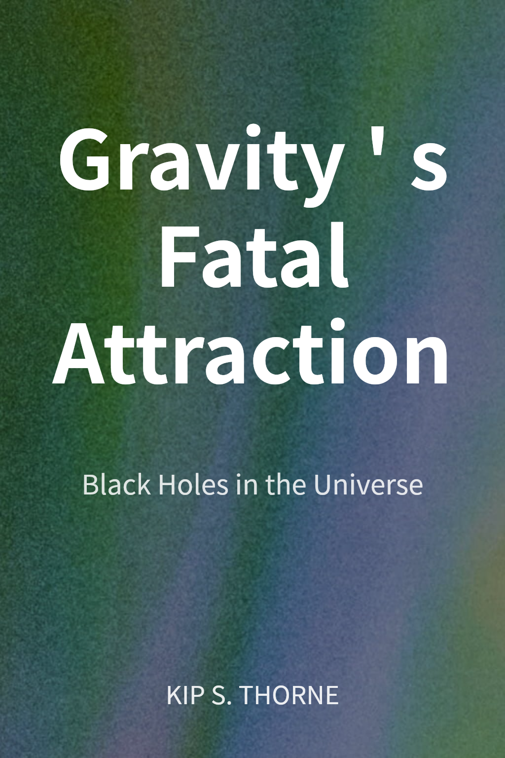 Gravity's Fatal Attraction cover
