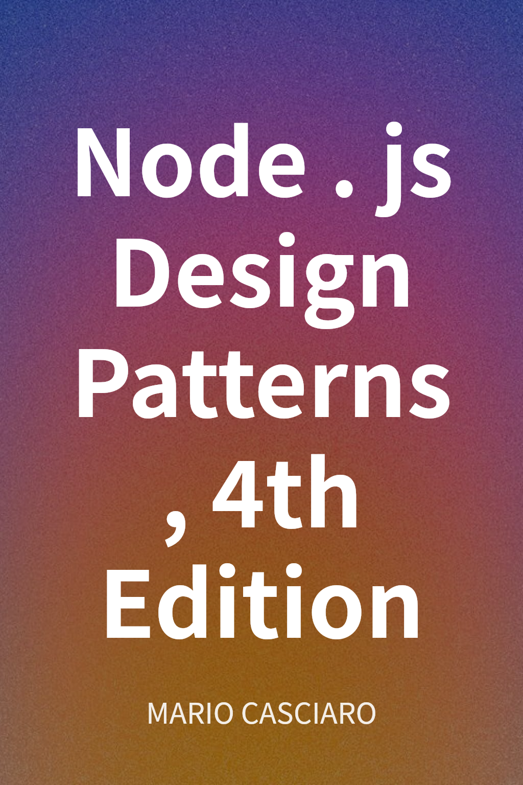 Node.js Design Patterns, 4th Edition cover