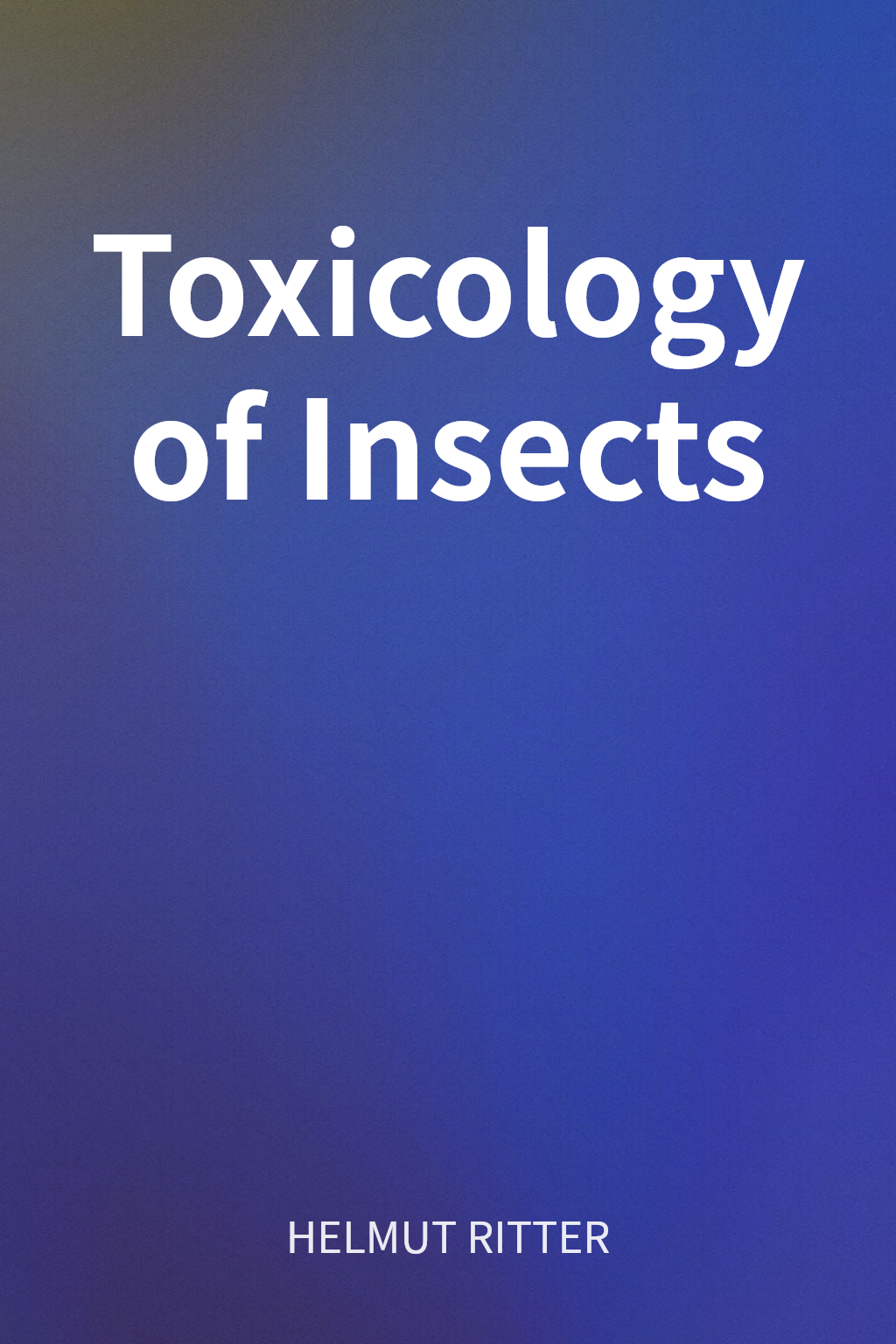 Toxicology of Insects cover