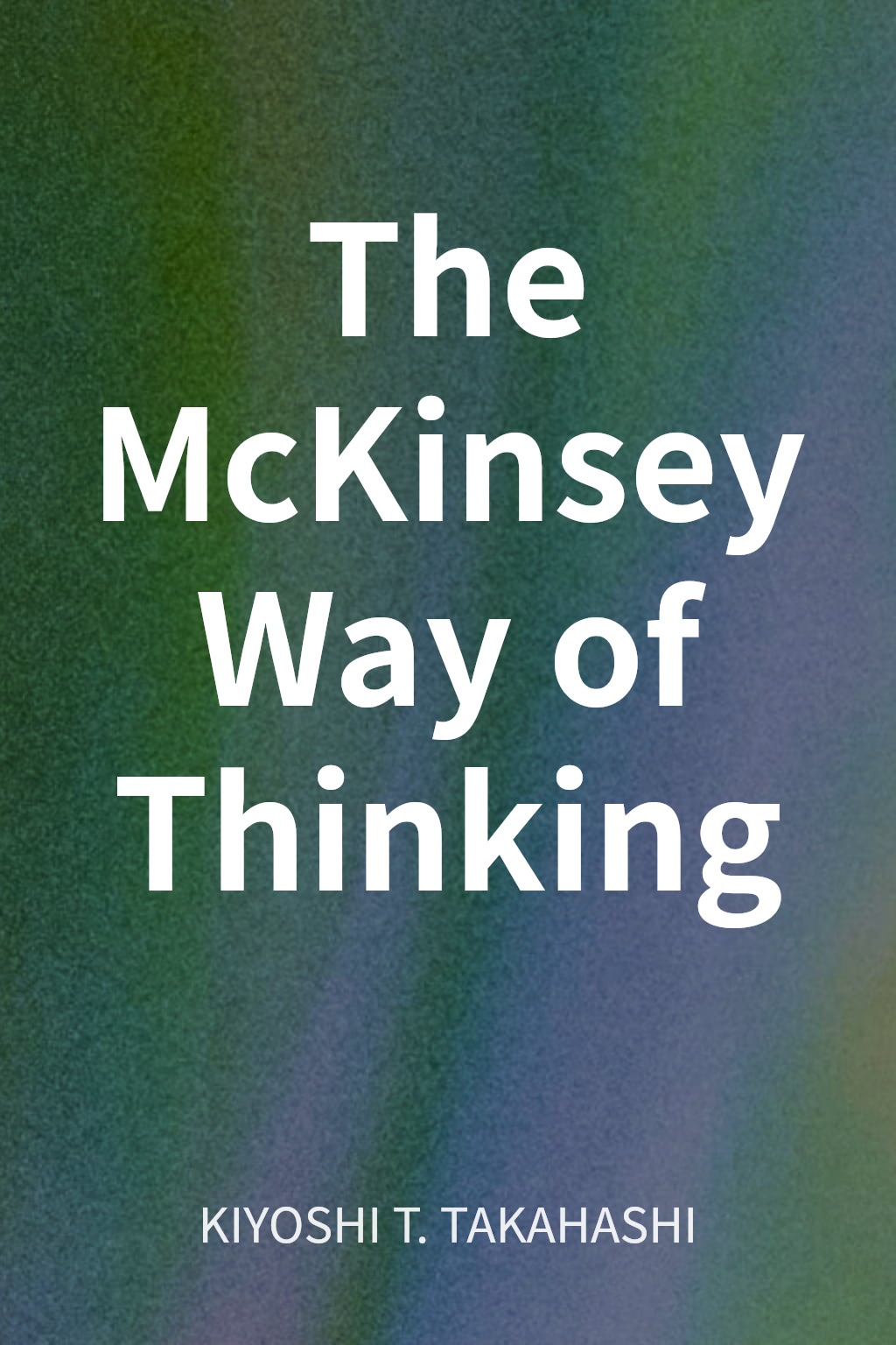 The McKinsey Way of Thinking cover