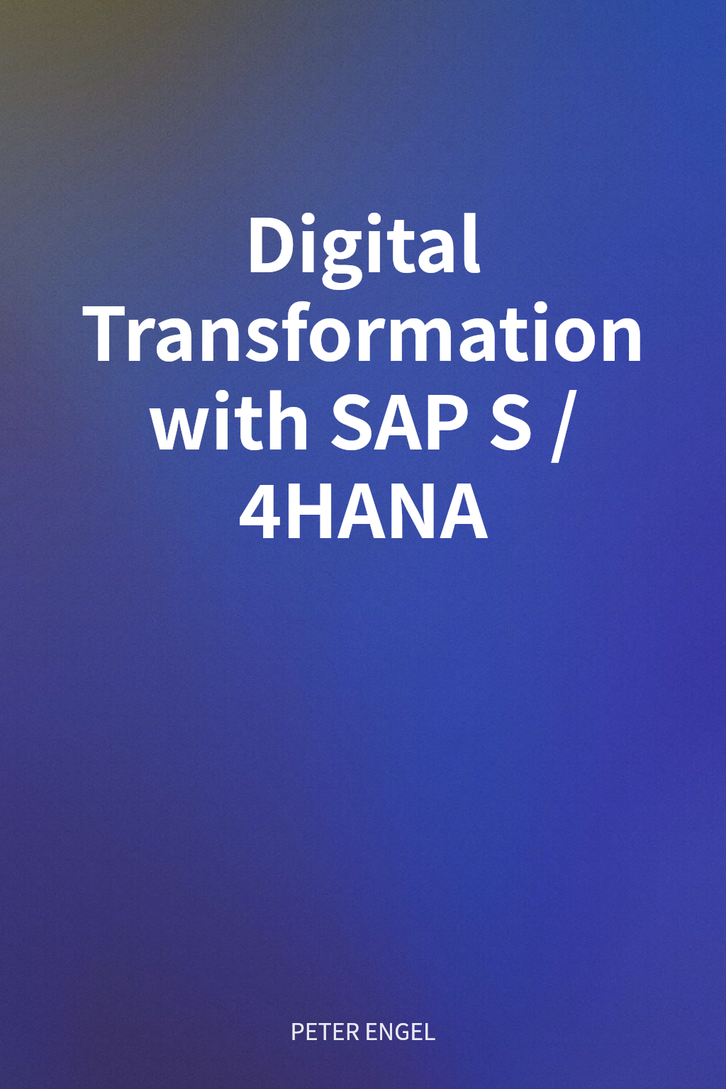 Digital Transformation with SAP S/4HANA cover
