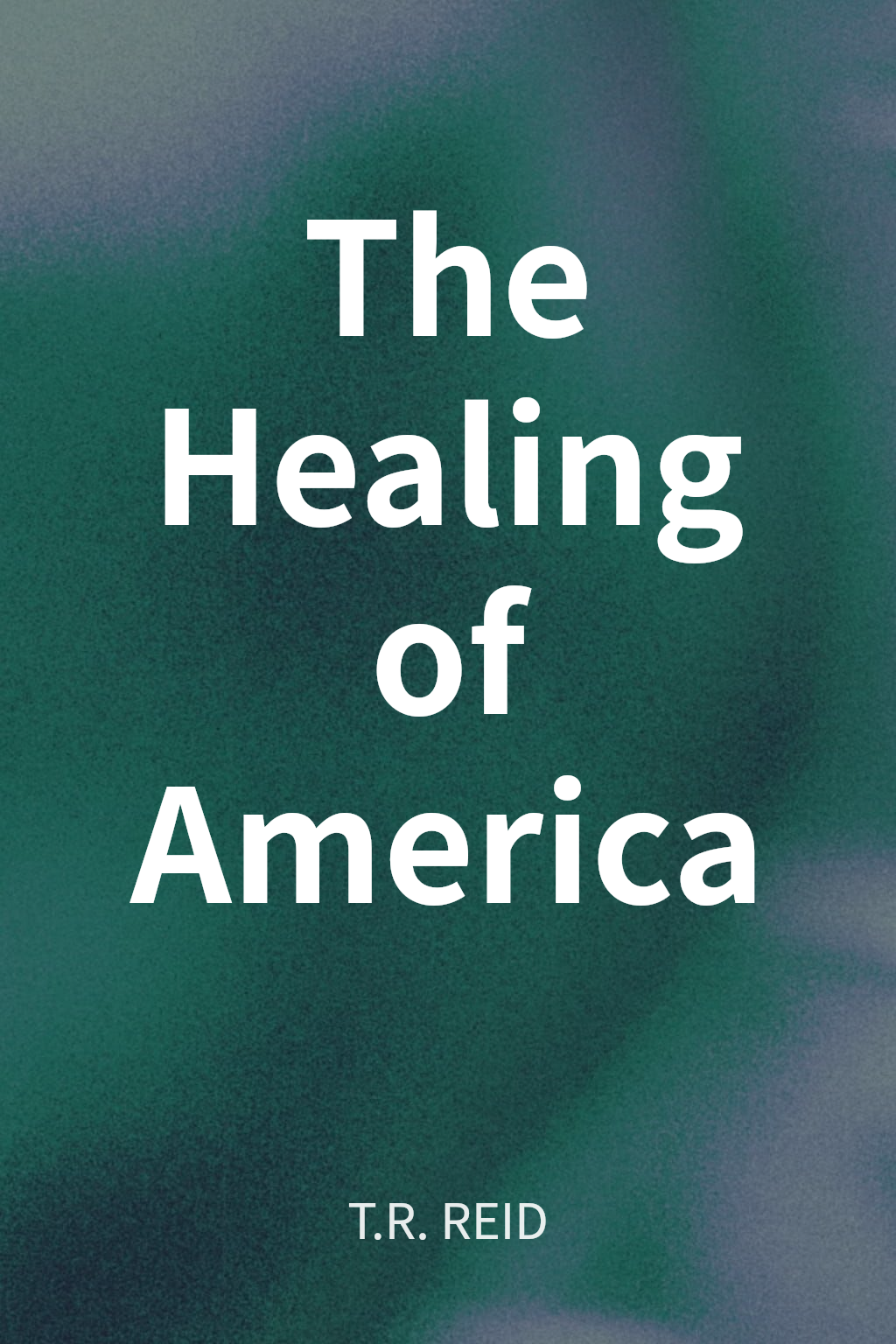 The Healing of America cover