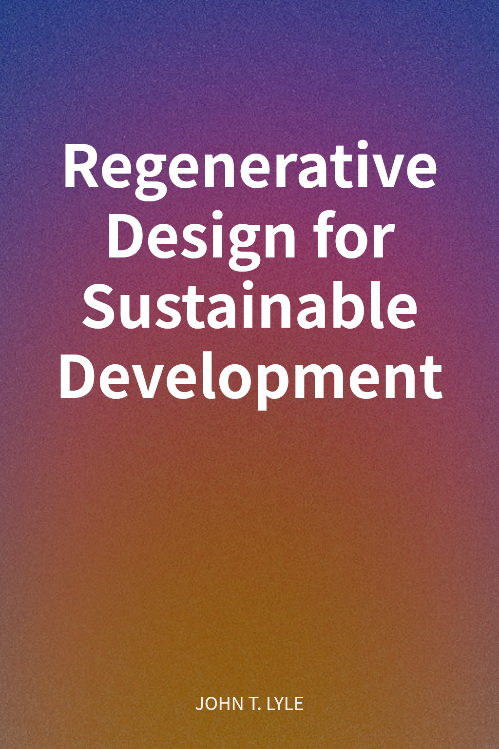 Regenerative Design for Sustainable Development cover