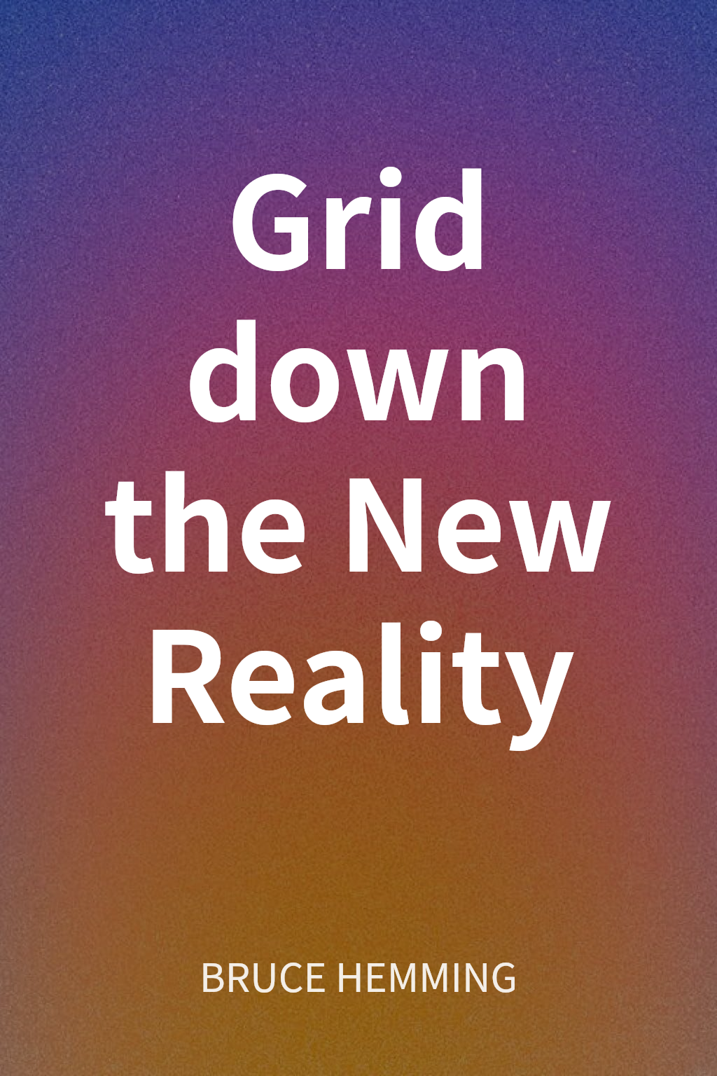 Grid down the New Reality cover