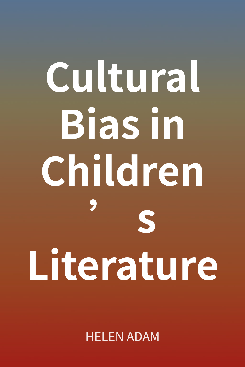 Cultural Bias in Children’s Literature cover
