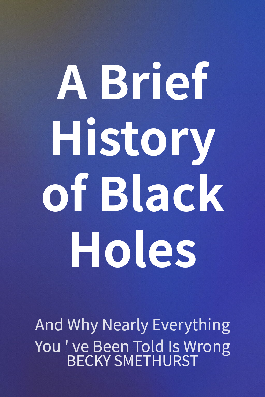 A Brief History of Black Holes cover