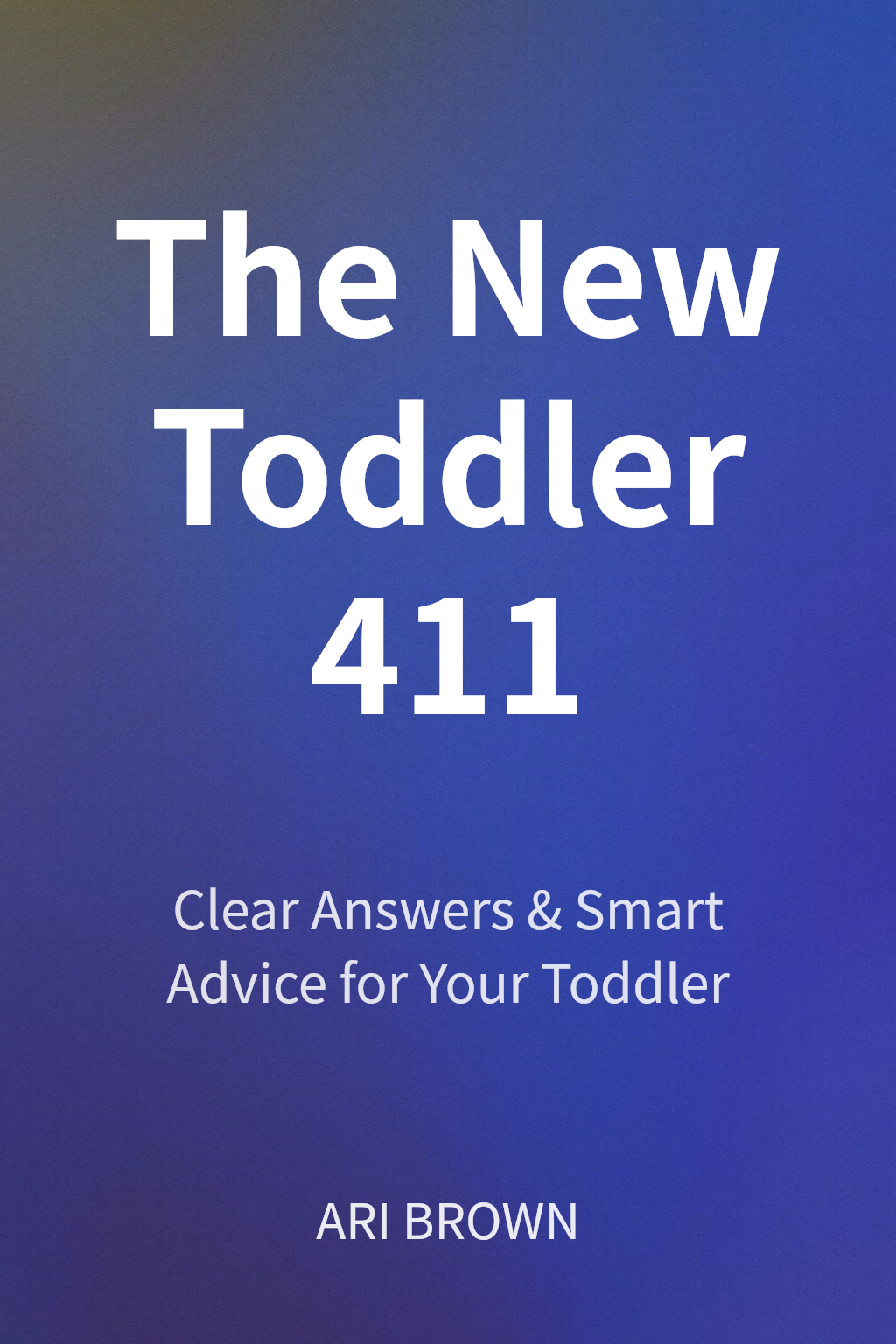 The New Toddler 411 cover