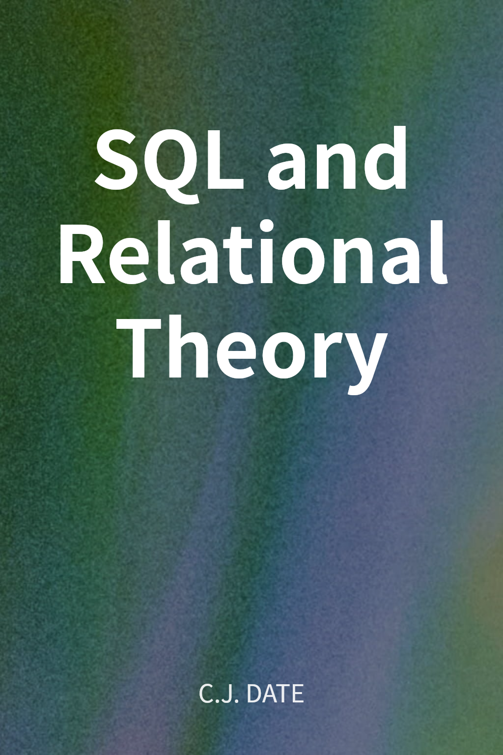 SQL and Relational Theory cover