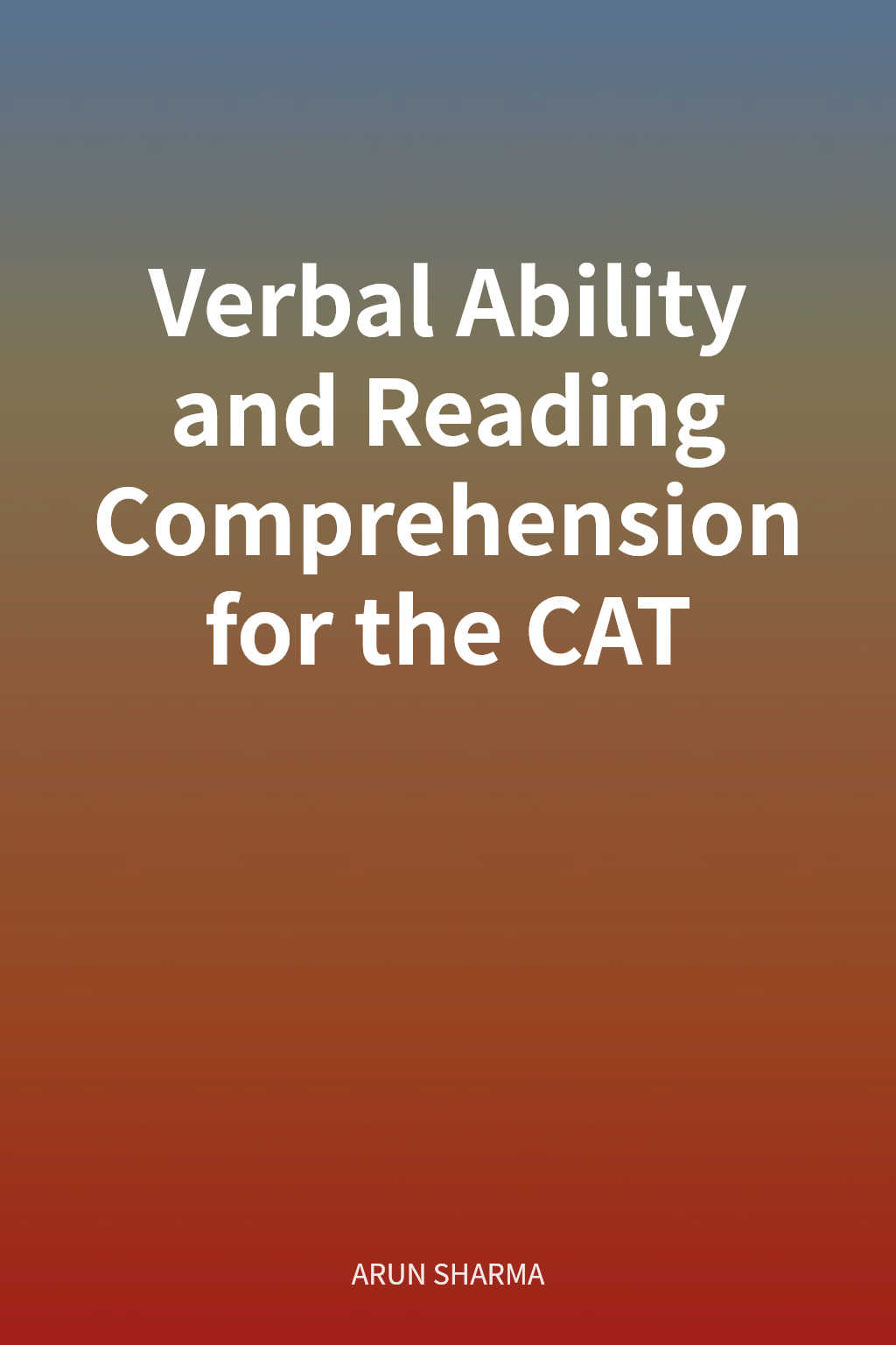 Verbal Ability and Reading Comprehension for the CAT cover