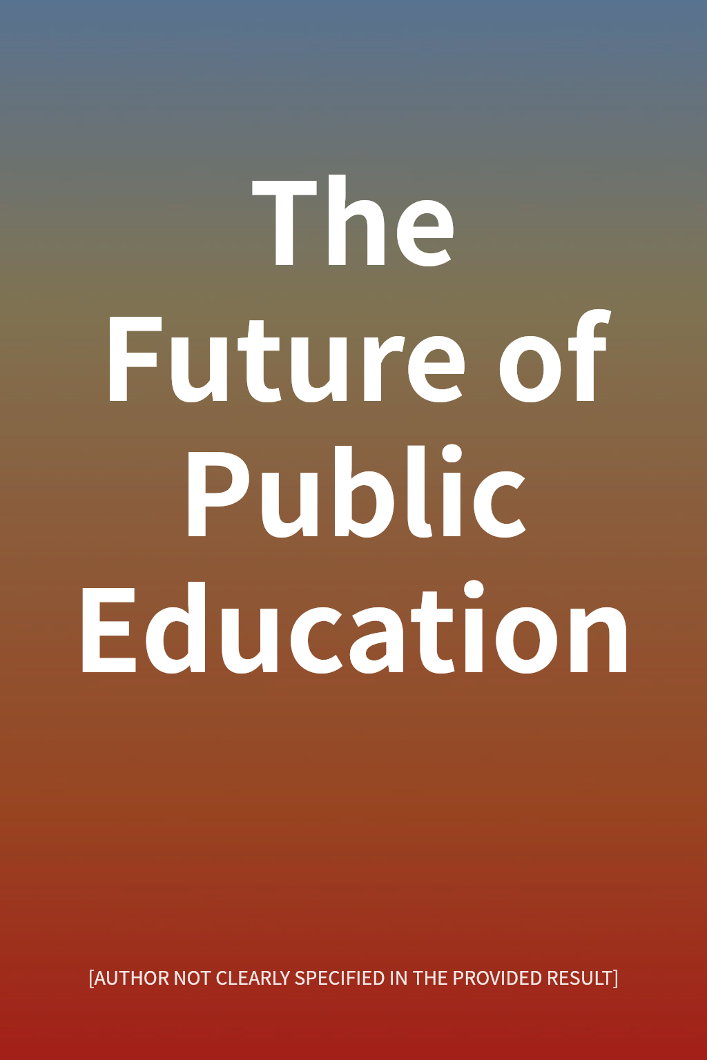 The Future of Public Education cover