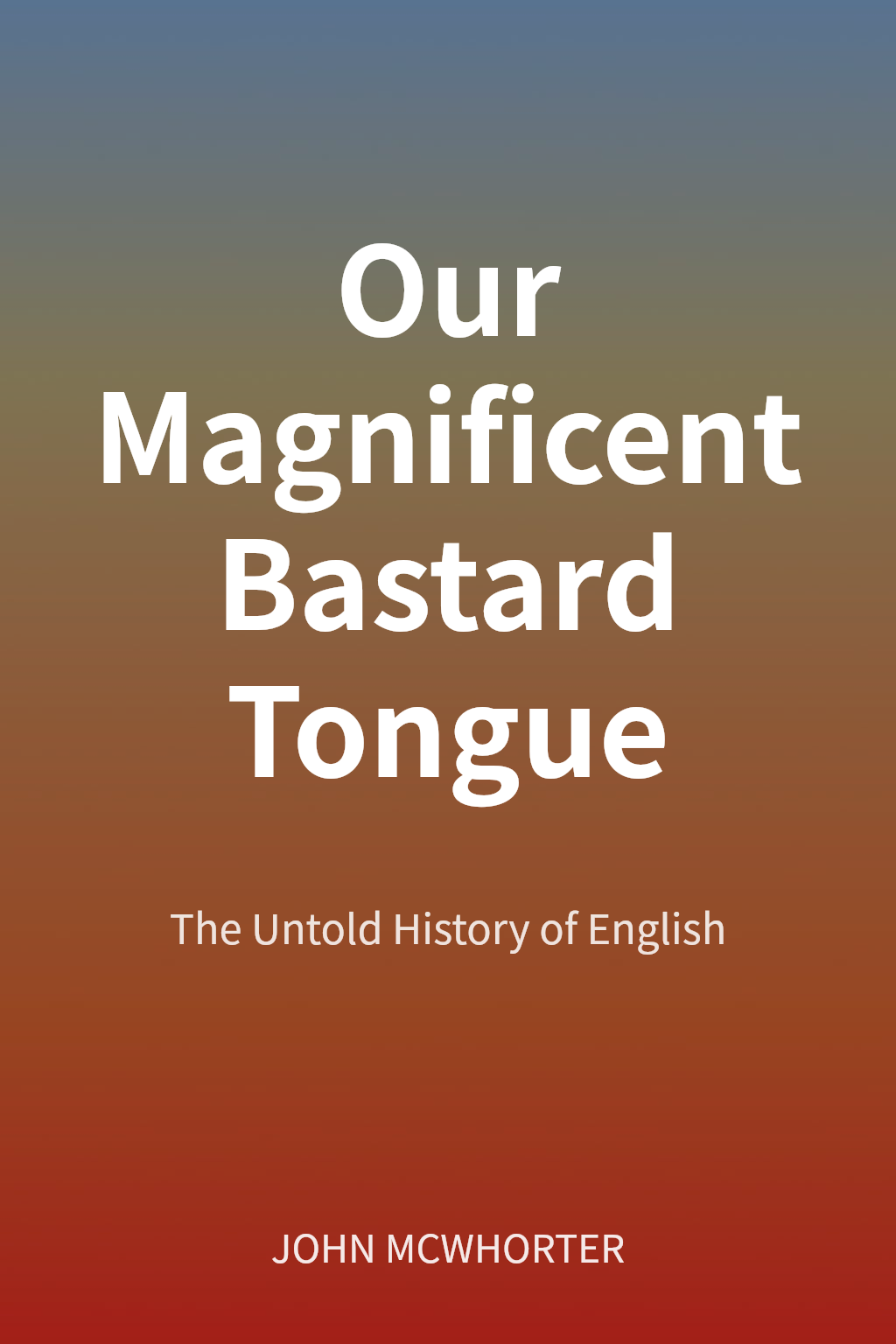 Our Magnificent Bastard Tongue cover