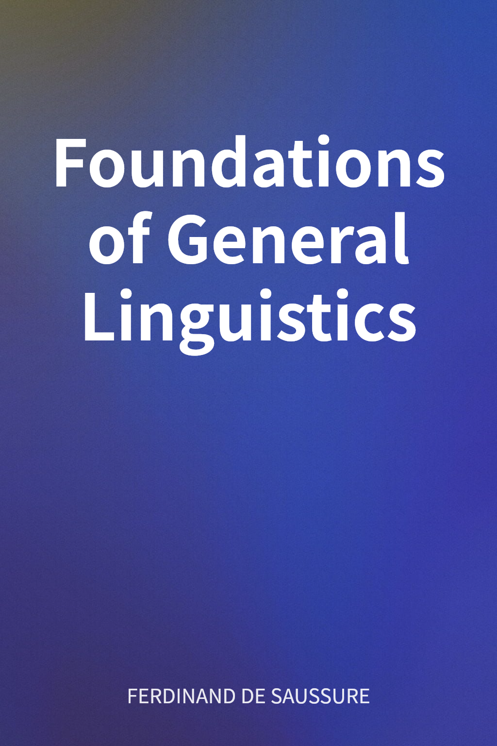 Foundations of General Linguistics cover