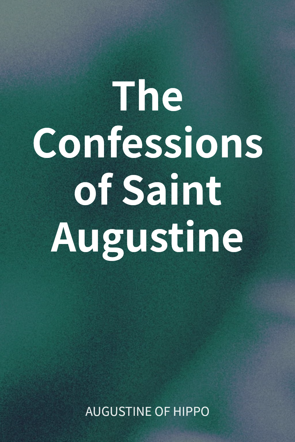 The Confessions of Saint Augustine cover