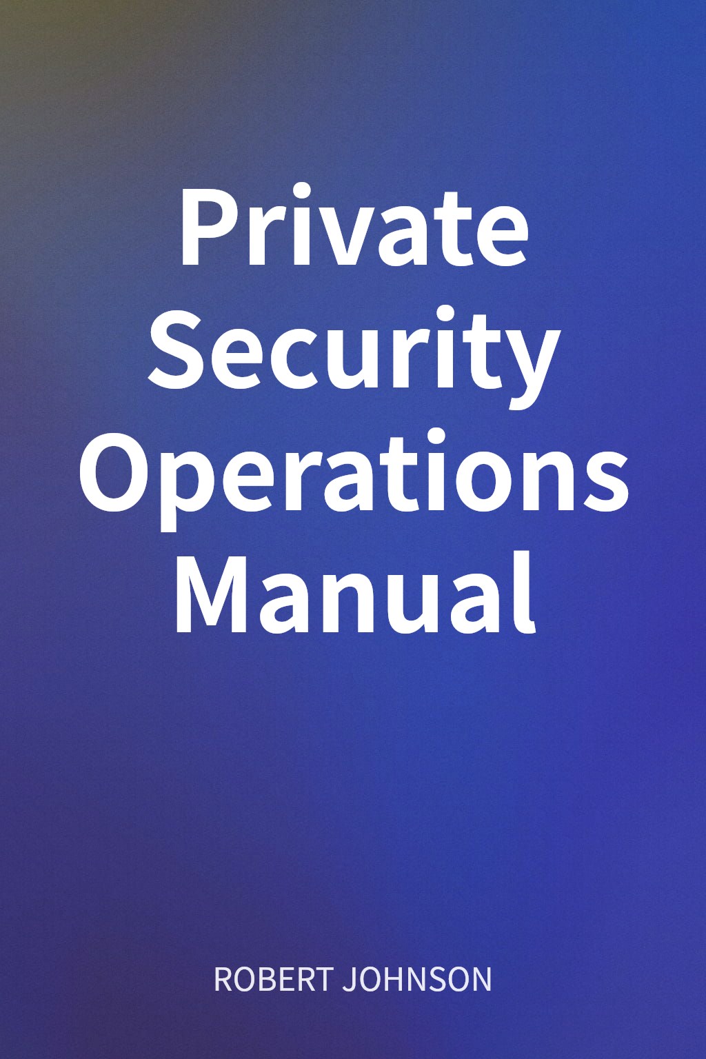 Private Security Operations Manual cover