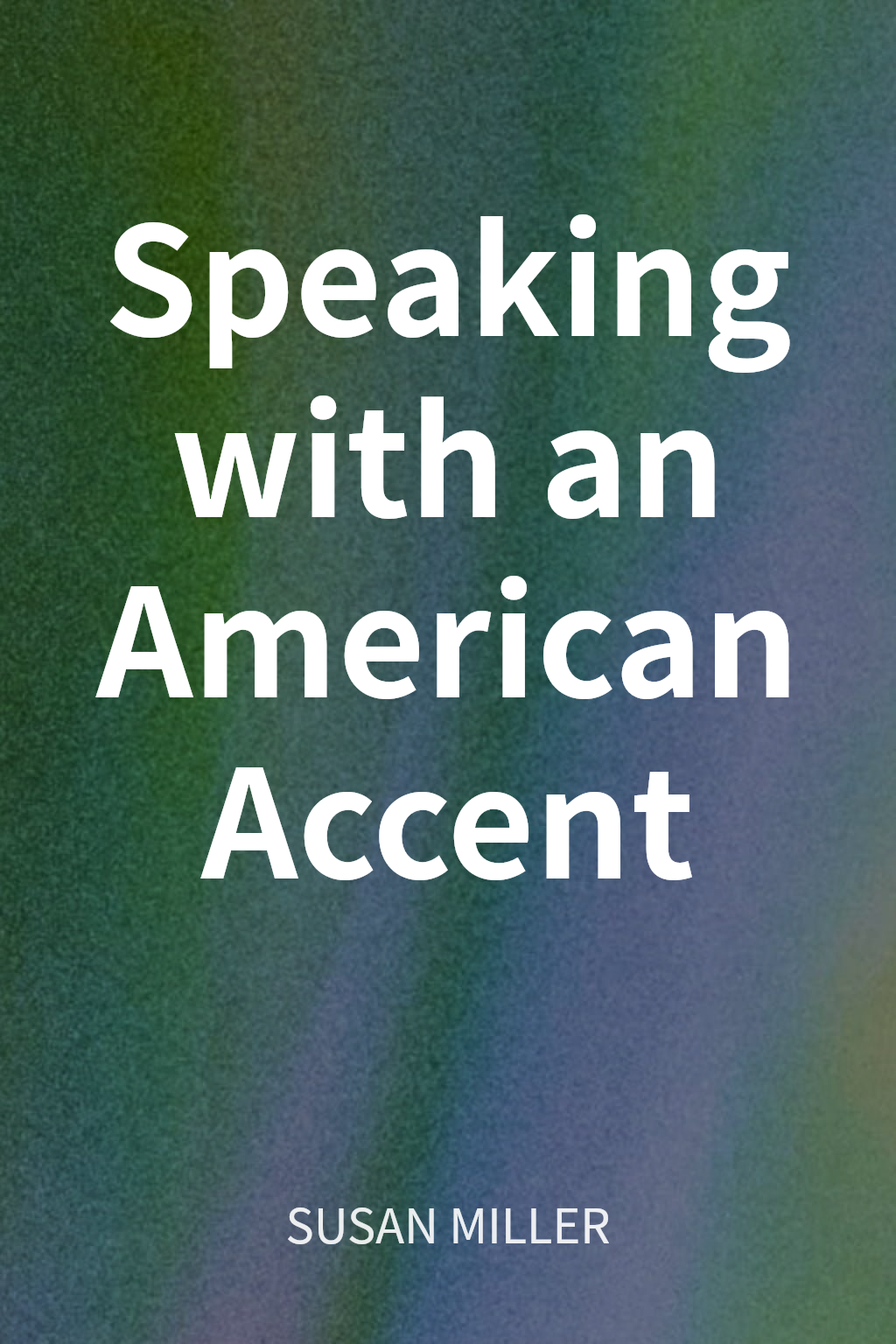 Speaking with an American Accent cover